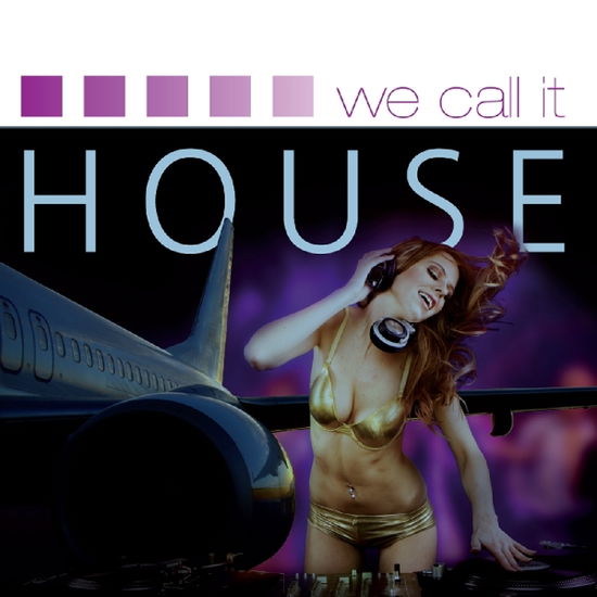 Cover for Various Artists · We Call It House (CD)