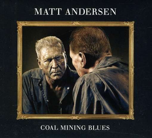 Cover for Matt Andersen · Coal Miner Blues (CD) (2012)