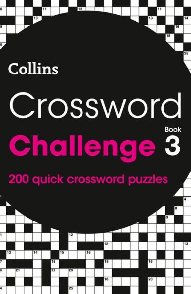 Cover for Collins Puzzles · Crossword Challenge Book 3: 200 Quick Crossword Puzzles - Collins Crosswords (Paperback Book) (2020)