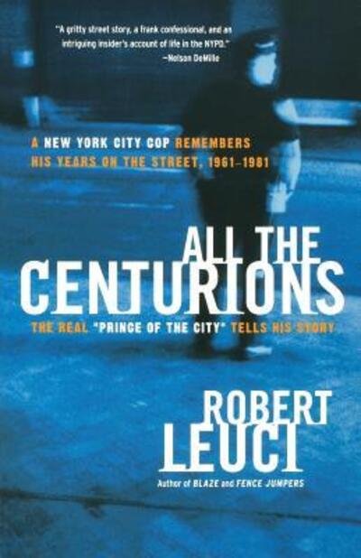 Cover for Robert Leuci · All the Centurions (Paperback Book) (2005)