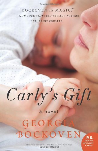 Cover for Georgia Bockoven · Carly's Gift: a Novel (P.s.) (Paperback Book) (2013)
