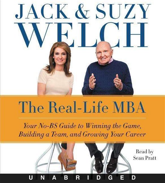 Cover for Jack Welch · The Real-Life MBA CD: Your No-BS Guide to Winning the Game, Building a Team, and Growing Your Career (Audiobook (CD)) (2015)
