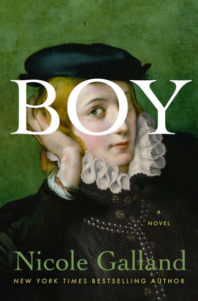 Cover for Nicole Galland · Boy: A Novel (Hardcover Book) (2025)