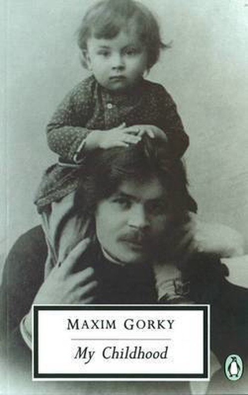 Cover for Maxim Gorky · My Childhood - Penguin Modern Classics (Pocketbok) (1990)