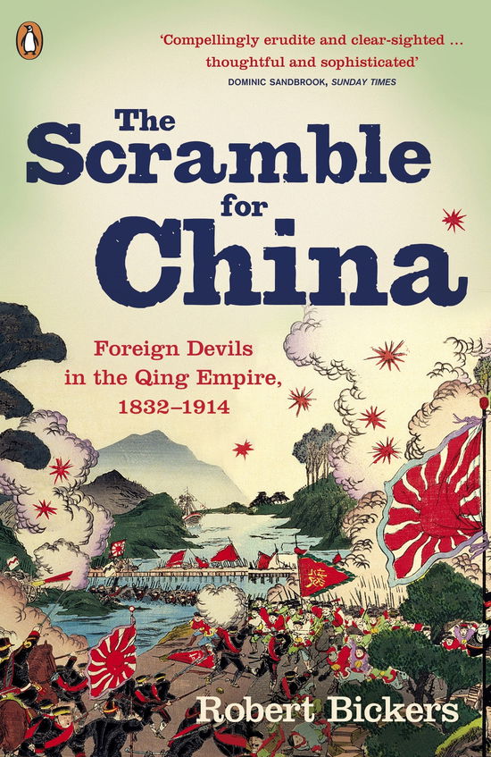 Cover for Robert Bickers · The Scramble for China: Foreign Devils in the Qing Empire, 1832-1914 (Taschenbuch) (2012)