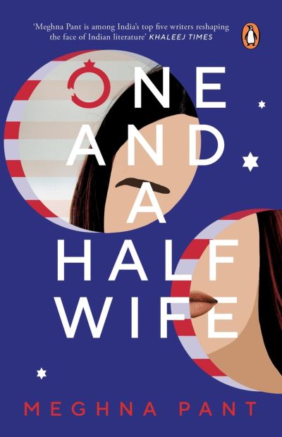 Cover for Meghna Pant · One and a Half Wife (Book) (2023)