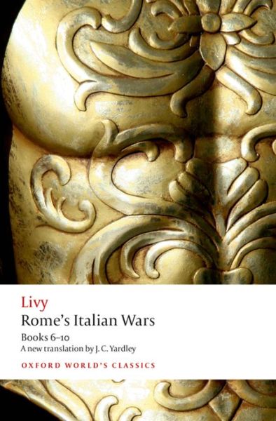 Cover for Livy · Rome's Italian Wars: Books 6-10 - Oxford World's Classics (Taschenbuch) (2013)