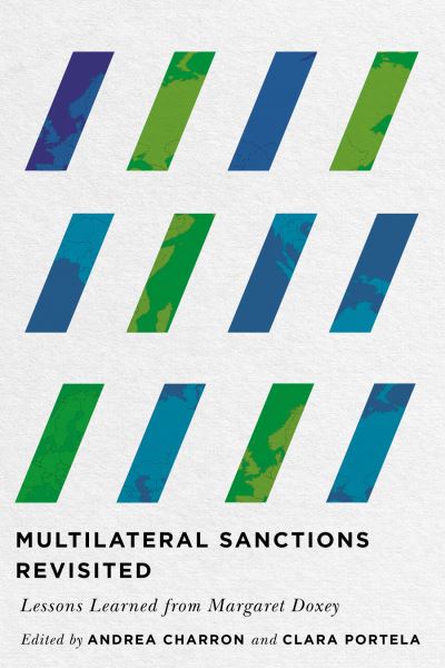 Cover for Andrea Charron · Multilateral Sanctions Revisited: Lessons Learned from Margaret Doxey - McGill-Queen's / Brian Mulroney Institute of Government Studies in Leadership, Public Policy, and Governance (Hardcover Book) (2022)