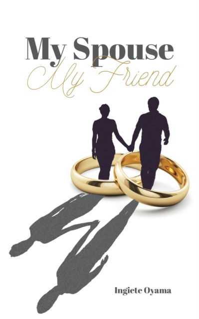 Cover for Ingiete Oyama · My Spouse My Friend (Paperback Book) (2021)