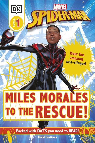 Cover for David Fentiman · Marvel Spider-Man Miles Morales to the Rescue!: Meet the Amazing Web-slinger! - DK Readers Level 1 (Hardcover Book) (2021)