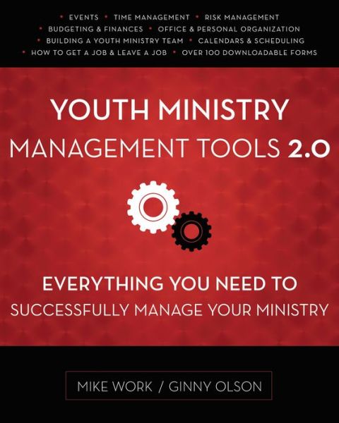 Cover for Mike A. Work · Youth Ministry Management Tools 2.0: Everything You Need to Successfully Manage Your Ministry (Paperback Book) (2014)
