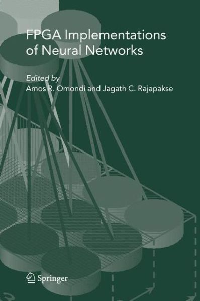 Cover for A R Omondi · FPGA Implementations of Neural Networks (Hardcover Book) [2006 edition] (2006)