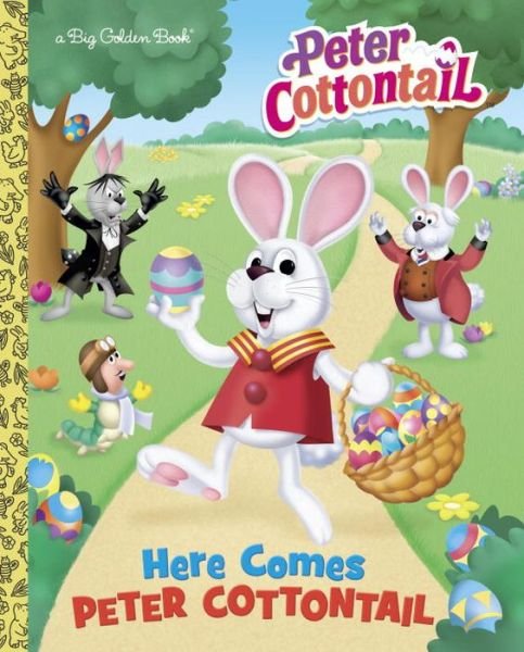 Cover for Golden Books · Here Comes Peter Cottontail Big Golden Book (Gebundenes Buch) (2017)
