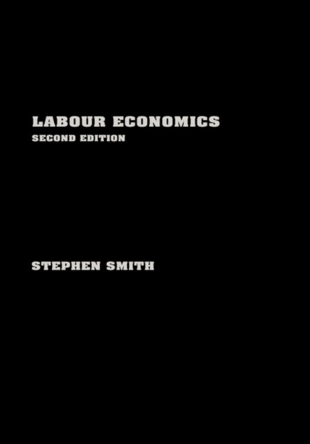 Cover for Stephen W. Smith · Labour Economics (Hardcover Book) (2003)