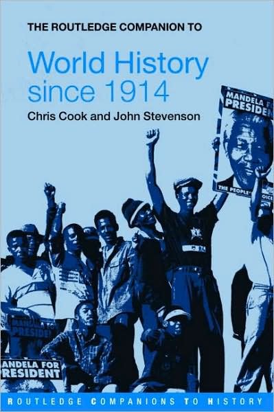 Cover for Chris Cook · The Routledge Companion to World History since 1914 - Routledge Companions to History (Taschenbuch) [New edition] (2005)