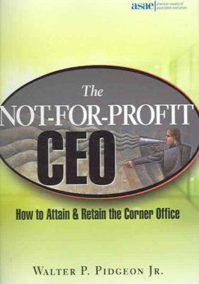 Cover for Pidgeon, Walter P., Jr. · The Not-for-Profit CEO Textbook and Workbook Set (Bog) (2006)