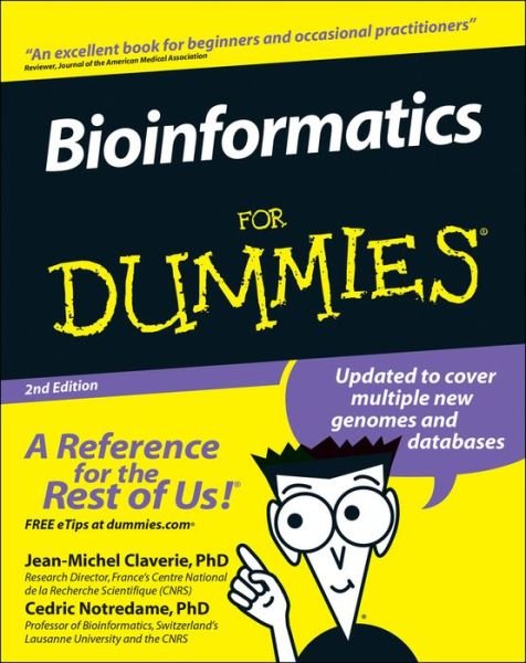 Bioinformatics For Dummies - Claverie, Jean-Michel (Institute of Structural Biology and Microbiology, Marseille, France) - Libros - John Wiley & Sons Inc - 9780470089859 - 8 de diciembre de 2006