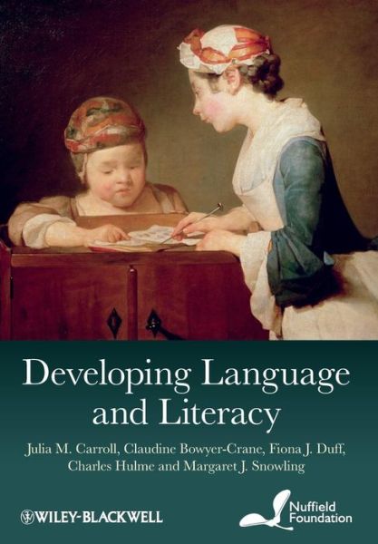 Developing Language and Literacy: Effective Intervention in the Early Years - Carroll, Julia M. (University of Warwick) - Książki - John Wiley & Sons Inc - 9780470711859 - 31 grudnia 2010