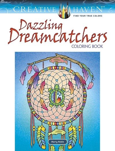 Cover for Marty Noble · Creative Haven Dazzling Dreamcatchers Coloring Book - Creative Haven (Paperback Book) (2019)