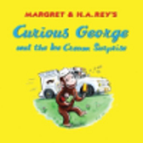 Curious George and the Ice Cream Surprise - Curious George - H. A. Rey - Kirjat - HarperCollins - 9780547242859 - maanantai 2. toukokuuta 2011