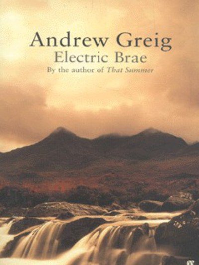Cover for Andrew Greig · Electric Brae (Paperback Bog) [Main edition] (2002)