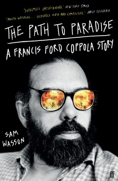 Cover for Sam Wasson · The Path to Paradise: A Francis Ford Coppola Story (Paperback Book) [Main edition] (2024)