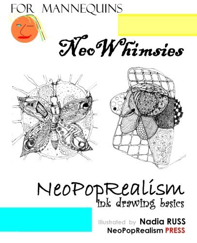 Cover for Neopoprealism Press · NeoWhimsies: NeoPopRealism Ink Drawing Basics for Mannequins (Paperback Bog) (2012)