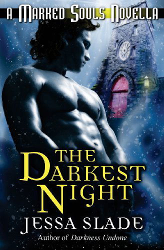 Cover for Jessa Slade · The Darkest Night: a Marked Souls Christmas Novella (Volume 4) (Paperback Book) [1. Painos] (2013)