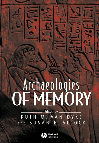 Cover for Ruth M Van Dyke · Archaeologies of Memory (Paperback Book) (2003)