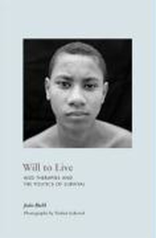 Cover for Joao Biehl · Will to Live: AIDS Therapies and the Politics of Survival - In-Formation (Paperback Book) (2009)