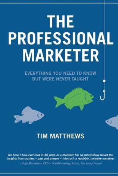 Cover for Tim Matthews · The Professional Marketer (Paperback Book) (2014)