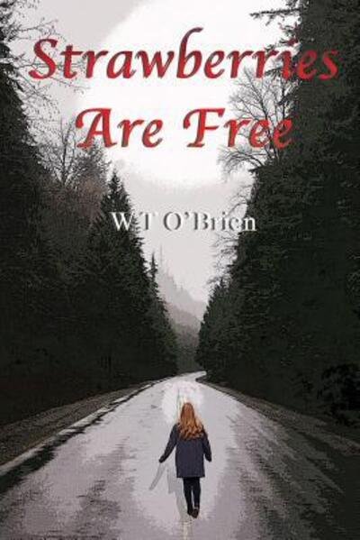 Cover for W T O'Brien · Strawberries Are Free (Paperback Book) (2017)