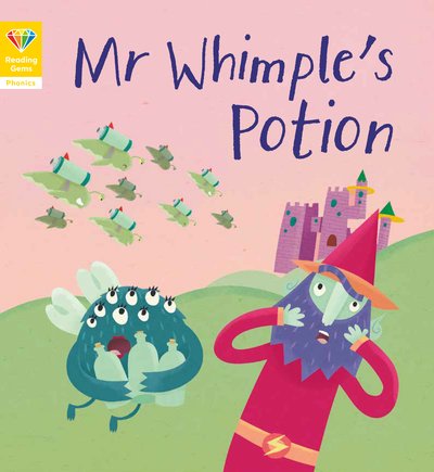 Cover for QED Publishing · Reading Gems Phonics: Mr Whimple's Potion (Book 6) - Reading Gems (Paperback Book) (2019)