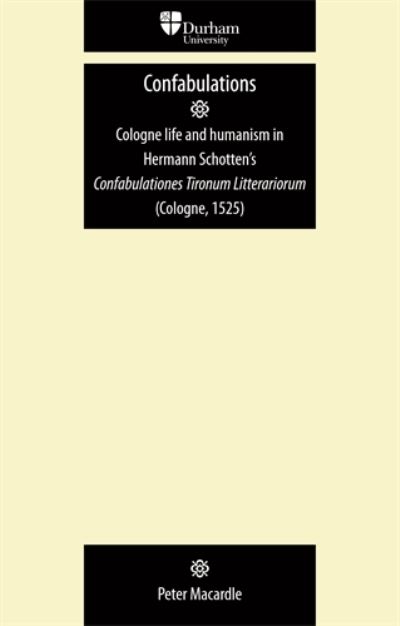 Cover for Hermannus Schottennius Hessus · Confabulationes Tironum Litterariorum (Cologne, 1525): Hermannus Schottennius Hessus - Durham Modern Languages Series (Paperback Book) (2009)