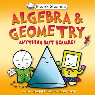 Cover for Dan Green · Basher Science: Algebra and Geometry (N/A) (2011)