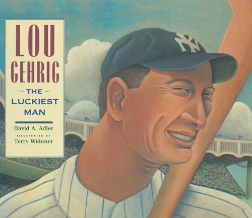 Cover for David A. Adler · Lou Gehrig: the Luckiest Man (Hardcover bog) (2001)