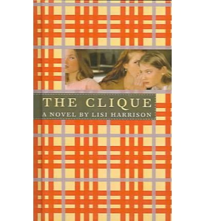 Cover for Lisi Harrison · The Clique (The Clique, No. 1) (Inbunden Bok) (2004)