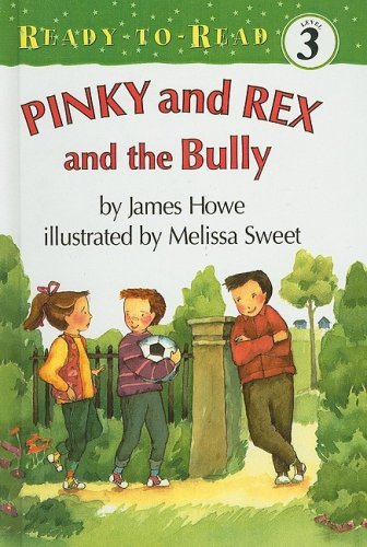 Cover for James Howe · Pinky and Rex and the Bully (Ready-to-read: Level 3 (Pb)) (Hardcover bog) (1996)