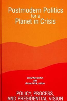 Cover for David Ray Griffin · Postmodern Politics for a Planet in Crisis (Inbunden Bok) (1993)