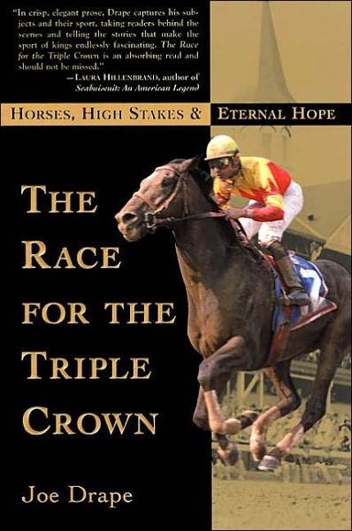 Cover for Joe Drape · The Race for the Triple Crown: Horses, High Stakes and Eternal Hope (Taschenbuch) (2002)