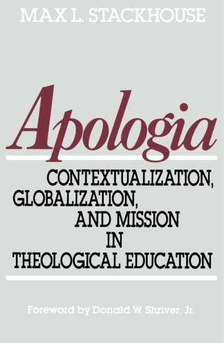 Cover for Max L. Stackhouse · Apologia: Contextualization, Globalization, and Mission in Theological Education (Paperback Book) [First edition] (1988)