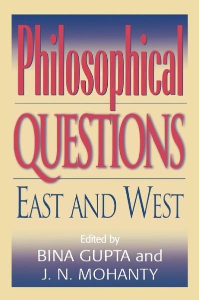 Cover for Jitendra Nath Mohanty · Philosophical Questions: East and West - Philosophy and the Global Context (Paperback Bog) (1999)