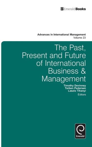 Cover for Torben Bach Pedersen · The Past, Present and Future of International Business and Management - Advances in International Management (Gebundenes Buch) (2010)