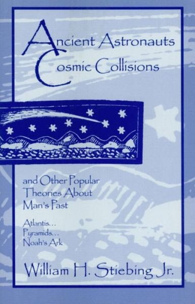 Cover for Stiebing, William H., Jr. · Ancient Astronauts, Cosmic Collisions (Paperback Bog) (1984)