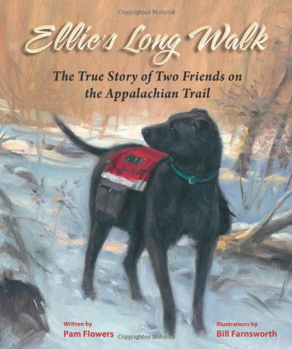 Cover for Pam Flowers · Ellie's Long Walk: The True Story of Two Friends on the Appalachian Trail (Paperback Book) [Illustrated edition] (2012)