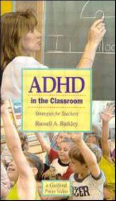 Cover for Russell A. Barkley · ADHD in the Classroom: Strategies for Teachers Video (VHS) (1994)