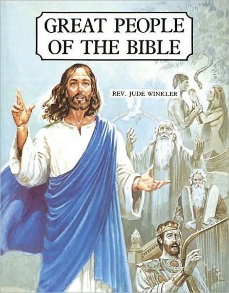 Great People of the Bible - Jude Winkler - Books - Catholic Book Publishing Corp - 9780899424859 - 1985