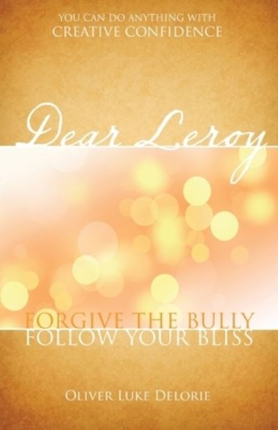 Cover for Oliver Luke Delorie · Dear Leroy (Paperback Book) (2012)