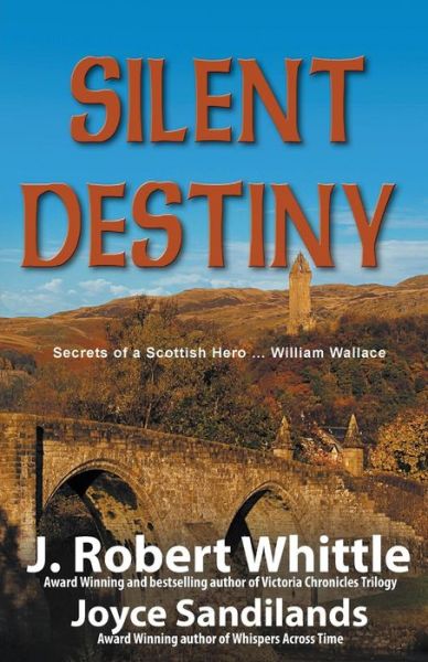 Cover for J Robert Whittle · Silent Destiny (Paperback Book) (2014)