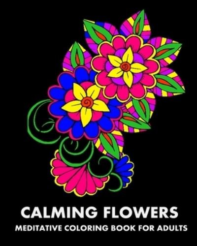 Cover for Lpb Publishing · Calming Flowers (Taschenbuch) (2024)